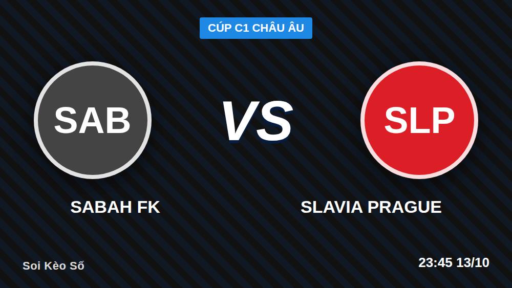 7 điểm nóng soi kèo Sabah FK vs Slavia Prague, Cúp C1 2026/27